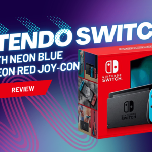 Nintendo Switch with Neon Blue and Neon Red Joy‑Con Review